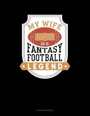 Cover of My Wife Is a Fantasy Football Legend