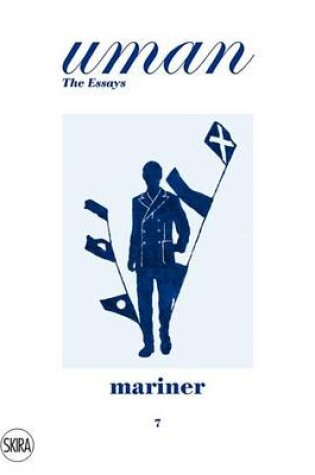 Cover of Uman: The Essays 7:Mariner: The Call of the Sea