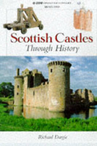 Cover of Scottish Castles Through History