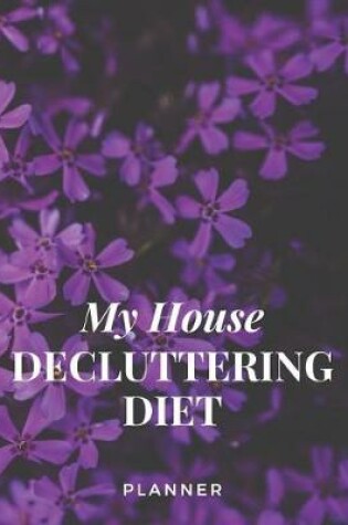 Cover of My House Decluttering Diet Planner