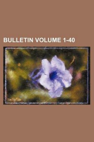 Cover of Bulletin Volume 1-40