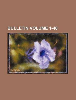 Book cover for Bulletin Volume 1-40