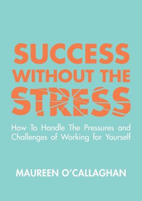 Book cover for Success without the Stress