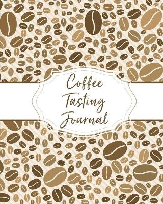 Book cover for Coffee Tasting Journal