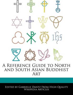 Cover of A Reference Guide to North and South Asian Buddhist Art