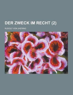 Book cover for Der Zweck Im Recht (2)
