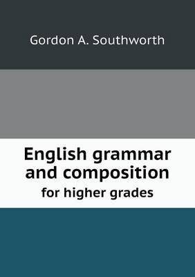 Book cover for English grammar and composition for higher grades