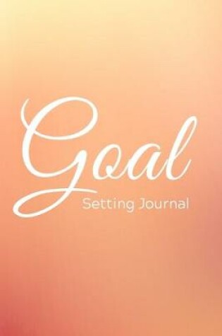 Cover of Goal Setting Journal