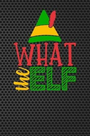 Cover of What the Elf