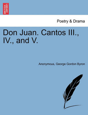 Book cover for Don Juan. Cantos III., IV., and V.