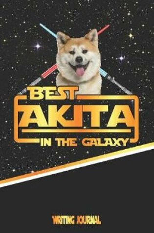 Cover of Best Akita in the Galaxy Writing Journal