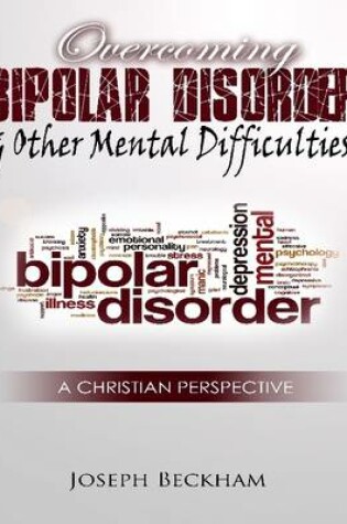 Cover of Overcoming Bipolar & Other Mental Difficulties