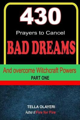 Cover of 430 Prayers to Cancel Bad Dreams and Overcome Witchcraft Powers Part One