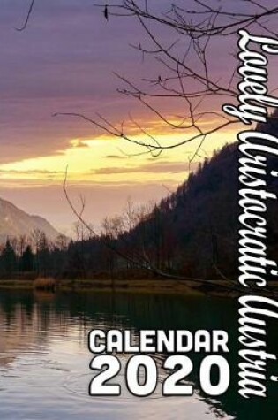Cover of Lovely Aristocratic Austria Calendar 2020
