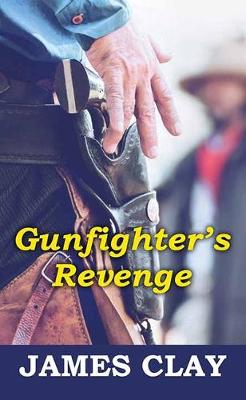 Book cover for Gunfighter's Revenge