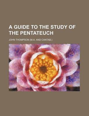 Book cover for A Guide to the Study of the Pentateuch