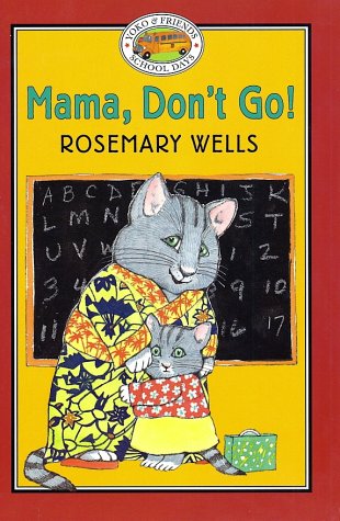 Cover of Yoko & Friends School Days: Mama, Don't Go! - Book #1
