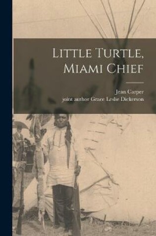 Cover of Little Turtle, Miami Chief