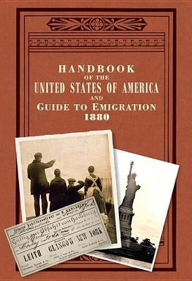 Book cover for Handbook of the United States of America, 1880: A Guide to Emigration