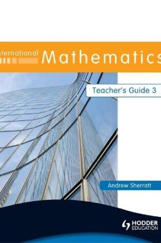 Cover of International Mathematics Teacher's Guide 3