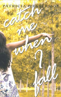 Book cover for Catch Me When I Fall