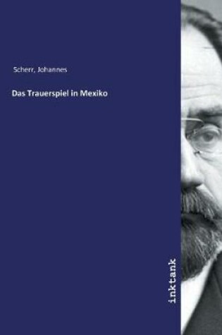 Cover of Das Trauerspiel in Mexiko
