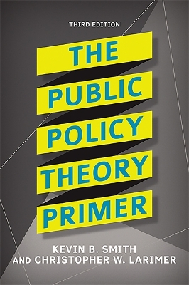 Book cover for The Public Policy Theory Primer