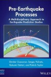 Book cover for Pre–Earthquake Processes – A Multidisciplinary Approach to Earthquake Prediction Studies