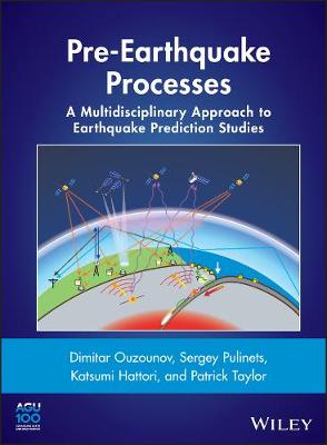 Book cover for Pre–Earthquake Processes – A Multidisciplinary Approach to Earthquake Prediction Studies
