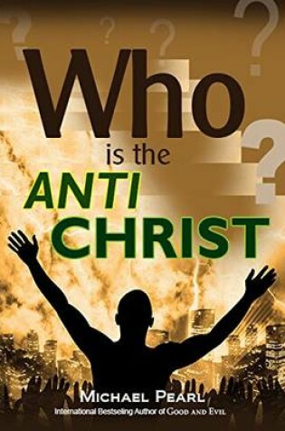 Cover of Who Is the Antichrist?