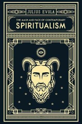 Cover of The Mask and Face of Contemporary Spiritualism