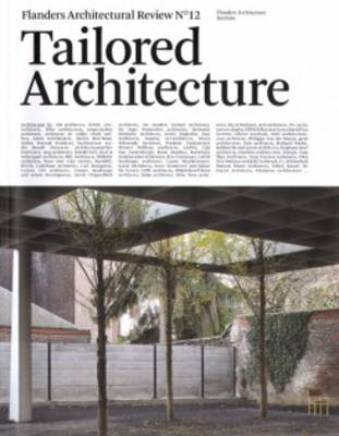 Book cover for Tailored Architecture - Flanders Architectural Review 12