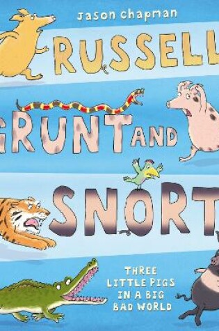 Cover of Russell, Grunt and Snort