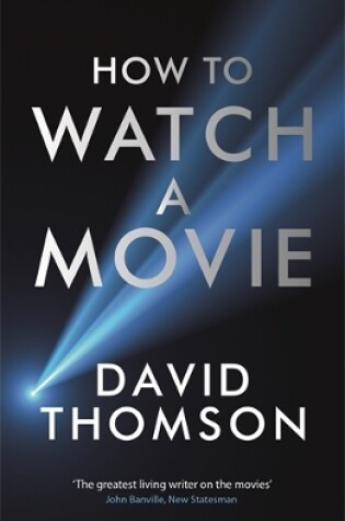 Cover of How to Watch a Movie