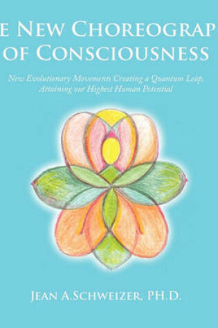 Cover of The New Choreography of Consciousness