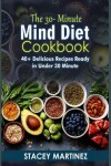 Book cover for The 30-Minute Mind Diet Cookbook