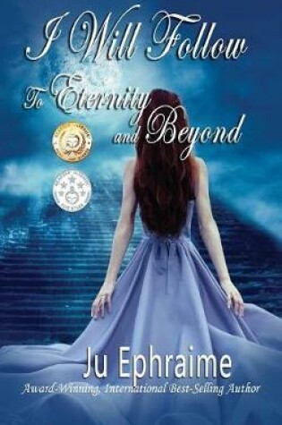 Cover of I Will Follow to Eternity and Beyond
