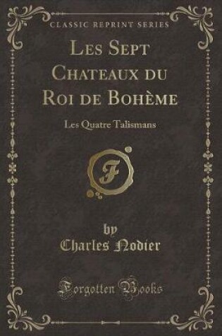 Cover of Les Sept Chateaux Du Roi de Bohème