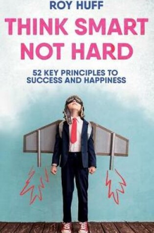 Cover of Think Smart Not Hard