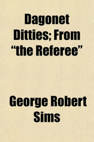 Cover of Dagonet Ditties; From "The Referee"