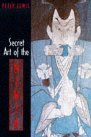 Cover of Secret Art of the Ninja