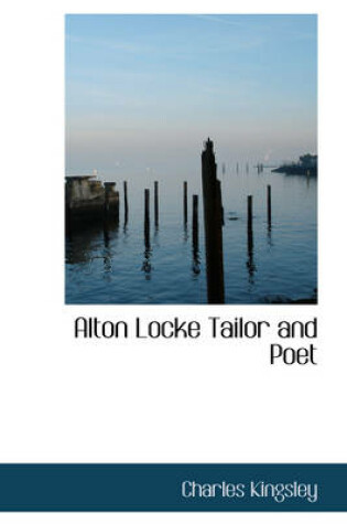 Cover of Alton Locke Tailor and Poet