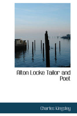 Book cover for Alton Locke Tailor and Poet