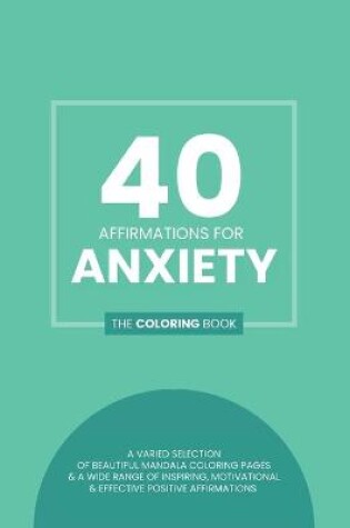 Cover of 40 Affirmations for Anxiety