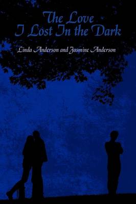 Book cover for The Love I Lost In the Dark