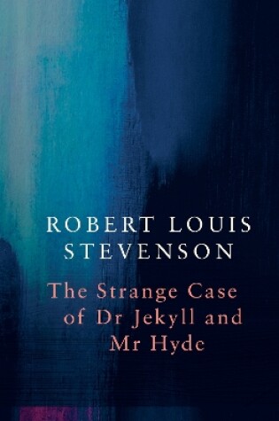 Cover of Strange Case of Dr Jekyll and Mr Hyde (Legend Classics)