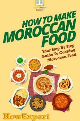 Cover of How To Make Moroccan Food