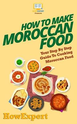 Book cover for How To Make Moroccan Food