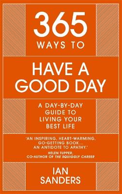 Cover of 365 Ways to Have a Good Day