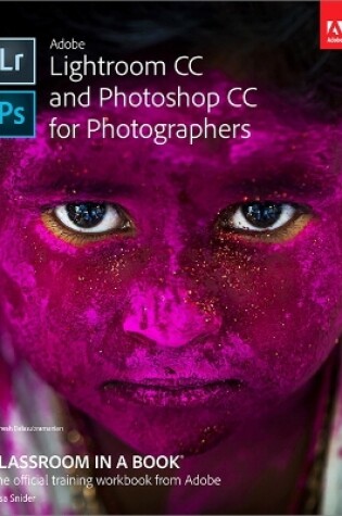 Cover of Adobe Lightroom CC and Photoshop CC for Photographers Classroom in a Book